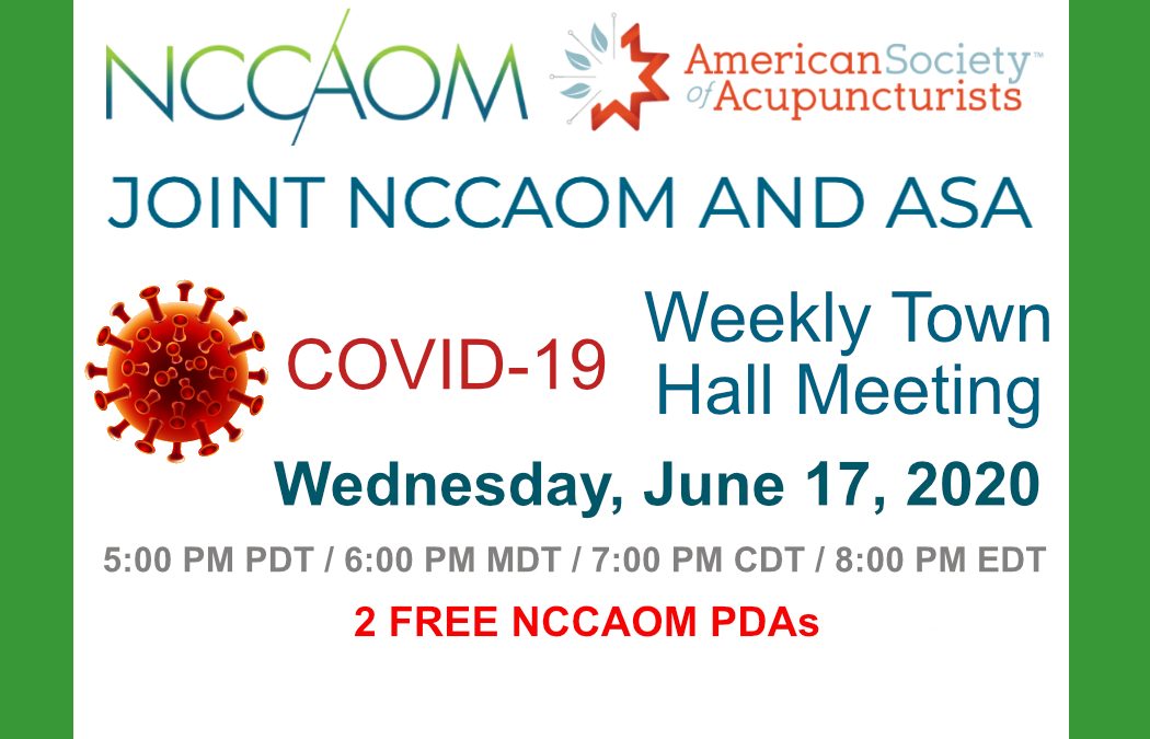 June 17th, Weekly ASA & NCCAOM Town Hall Meeting