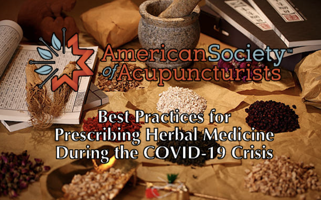 Best Practices for Prescribing Herbal Medicine During the COVID-19 Crisis