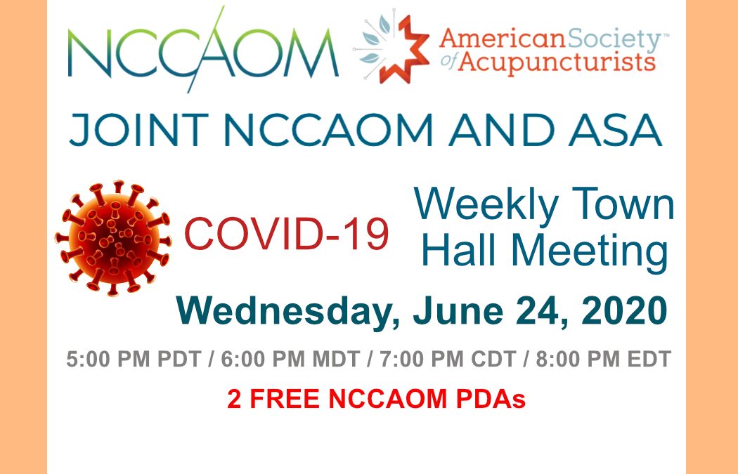 June 24th, Weekly ASA & NCCAOM Town Hall Meeting